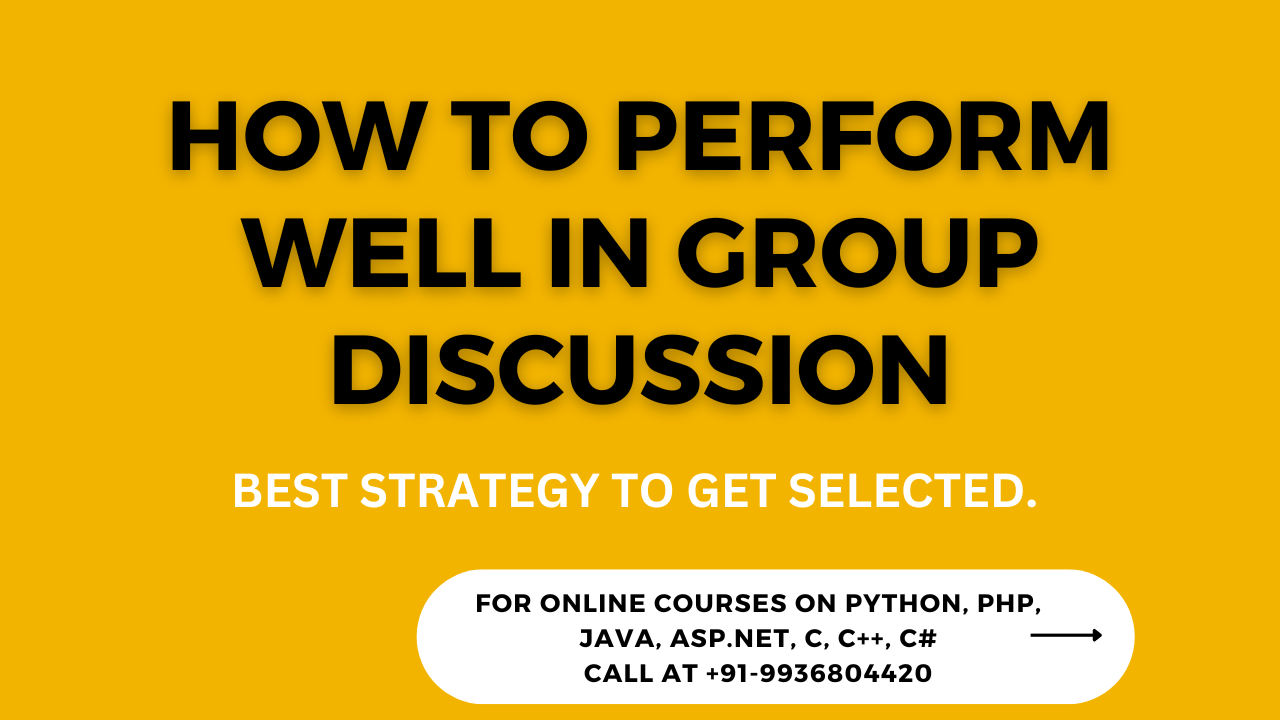 How to perform well in Group Discussion